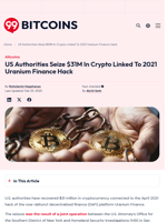US Authorities Seize $31M In Crypto Linked To 2021 Uranium Finance Hack - 99Bitcoins