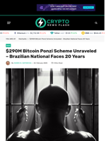 $290M Bitcoin Ponzi Scheme Unraveled – Brazilian National Faces 20 Years - Crypto News Flash