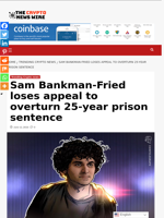 Sam Bankman-Fried loses appeal to overturn 25-year prison sentence - The Crypto News Wire