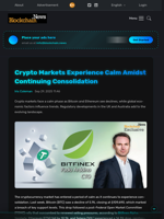 Crypto Markets Experience Calm Amidst Continuing Consolidation - Blockchain.News