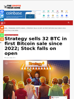 Strategy sells 32 BTC in first Bitcoin sale since 2022; Stock falls on open - The Crypto News Wire