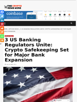 3 US Banking Regulators Unite: Crypto Safekeeping Set for Major Bank Expansion - The Crypto News Wire