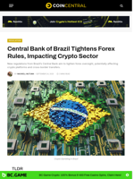 Central Bank of Brazil Tightens Forex Rules, Impacting Crypto Sector - CoinCentral