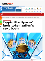 Crypto Biz: SpaceX fuels tokenization’s next boom - The Crypto News Wire