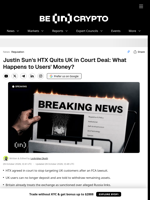 Justin Sun's HTX Quits UK in Court Deal: What Happens to Users' Money?