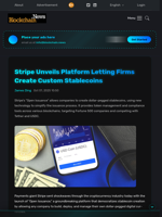Stripe Unveils Platform Letting Firms Create Custom Stablecoins - Blockchain.News