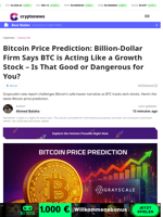 Bitcoin Price Prediction: Billion-Dollar Firm Says BTC is Acting Like a Growth Stock – Is That Good or Dangerous for You?