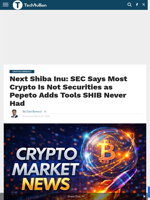 Next Shiba Inu: SEC Says Most Crypto Is Not Securities as Pepeto Adds Tools SHIB Never Had - TechBullion
