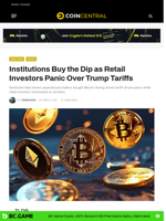Institutions Buy the Dip as Retail Investors Panic Over Trump Tariffs - CoinCentral