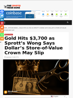 Gold Hits $3,700 as Sprott’s Wong Says Dollar’s Store-of-Value Crown May Slip - The Crypto News Wire
