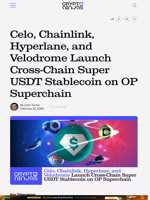 Celo, Chainlink, Hyperlane, and Velodrome Launch Cross-Chain Super USDT Stablecoin on OP Superchain – CryptoNinjas
