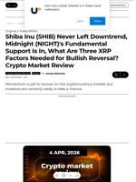 Shiba Inu (SHIB) Never Left Downtrend, Midnight (NIGHT)'s Fundamental Support Is In, What Are Three XRP Factors Needed for Bullish Reversal? Crypto Market Review - U.Today