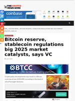 Bitcoin reserve, stablecoin regulations big 2025 market catalysts, says VC - The Crypto News Wire