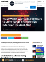 Trust Wallet Warns 36,000 Users to Move Funds After Browser
Extension Incident Alert