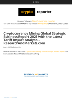 Cryptocurrency Mining Global Strategic Business Report 2025 with the Latest Tariff Impact Analysis - ResearchAndMarkets.com