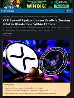 XRP Lawsuit Update: Lawyer Predicts Turning Point in Ripple Case Within 12 Day