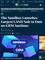 The Sandbox Launches Largest LAND Sale to Date on GBM Auctions - Crypto Daily