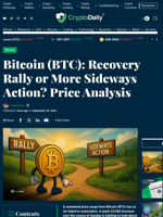 Bitcoin (BTC): Recovery Rally or More Sideways Action? Price Analysis - Crypto Daily