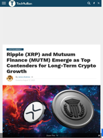 Ripple (XRP) and Mutuum Finance (MUTM) Emerge as Top Contenders for Long-Term Crypto Growth - TechBullion