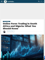 Online Forex Trading in South Africa and Nigeria: What You Should Know - TechBullion