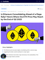 Is Ethereum Consolidating Ahead of a Mega Rally? Here’s Where the ETH Price May Reach by the End of Q2 2025