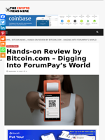 Hands-on Review by Bitcoin.com – Digging Into ForumPay’s World - The Crypto News Wire