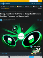 Pump.fun Rolls Out Crypto Perpetual Futures Trading Powered by Hyperliquid