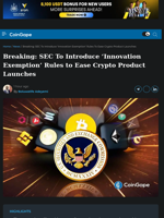 SEC To Introduce ‘Innovation Exemption’ Rules to Ease Crypto Product Launches