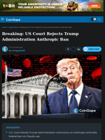 US Court Rejects Trump Administration Anthropic Ban