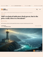 XRP's technical indicators flash green, but is the price really close to a breakout? - AMBCrypto