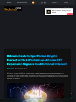 Bitcoin Cash Outperforms Crypto Market with 2.8% Gain as Altcoin ETF Expansion Signals Institutional Interest - Blockchain.News