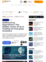 Outfoxed by Algorithms? The Hidden Costs of AI in Trading for Everyday Investors – Op-Ed Bitcoin News