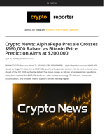 Crypto News: AlphaPepe Presale Crosses $960,000 Raised as Bitcoin Price Prediction Aims at $200,000