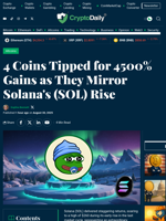 4 Coins Tipped for 4500% Gains as They Mirror Solana's (SOL) Rise - Crypto Daily