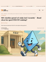 SEC clarifies proof-of-stake isn’t ‘security’ - Road clear for spot ETH ETF staking?  - AMBCrypto