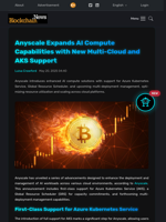 Anyscale Expands AI Compute Capabilities with New Multi-Cloud and AKS Support - Blockchain.News