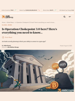 Is Operation Chokepoint 3.0 here? Here's everything you need to know... - AMBCrypto
