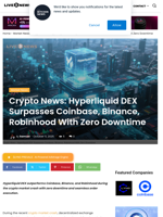 Crypto News: Hyperliquid DEX Surpasses Coinbase, Binance, Robinhood With Zero Downtime | Live Bitcoin News