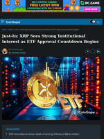 Just-In: XRP Sees Strong Institutional Interest as ETF Approval Countdown Begins