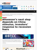 Altseason’s next step depends on China stimulus, investors’ response to recession fears - The Crypto News Wire