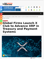 Global Firms Launch X Club to Advance XRP in Treasury and Payment Systems - The Crypto News Wire