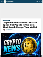 Dogecoin News Sends DOGE to Space but Pepeto Is the Coin That Could Change Your Wallet - TechBullion