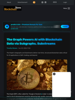 The Graph Powers AI with Blockchain Data via Subgraphs, Substreams - Blockchain.News
