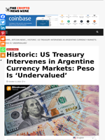Historic: US Treasury Intervenes in Argentine Currency Markets: Peso Is ‘Undervalued’ - The Crypto News Wire