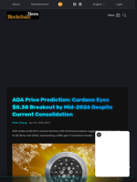 ADA Price Prediction: Cardano Eyes $0.38 Breakout by Mid-2026 Despite Current Consolidation - Blockchain.News