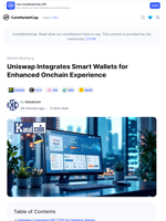 Uniswap Integrates Smart Wallets for Enhanced Onchain Experience: Guest Post by Kanalcoin | CoinMarketCap