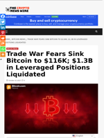 Trade War Fears Sink Bitcoin to $116K; $1.3B in Leveraged Positions Liquidated - The Crypto News Wire
