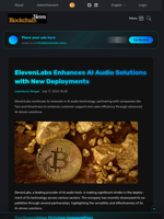 ElevenLabs Enhances AI Audio Solutions with New Deployments - Blockchain.News