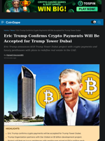 Eric Trump Confirms Crypto Payments Will Be Accepted for Trump Tower Dubai