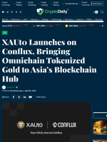 XAUt0 Launches on Conflux, Bringing Omnichain Tokenized Gold to Asia’s Blockchain Hub - Crypto Daily